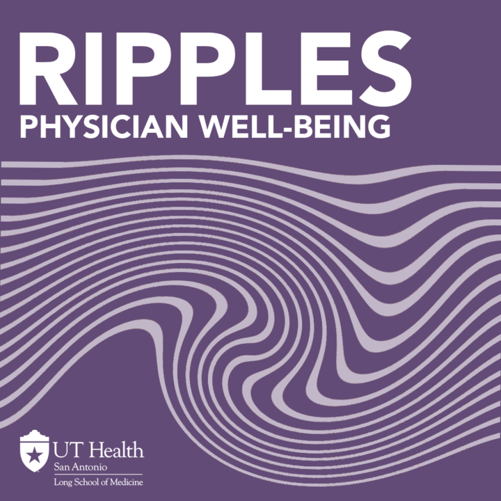 Ripples: Physician Well-Being
