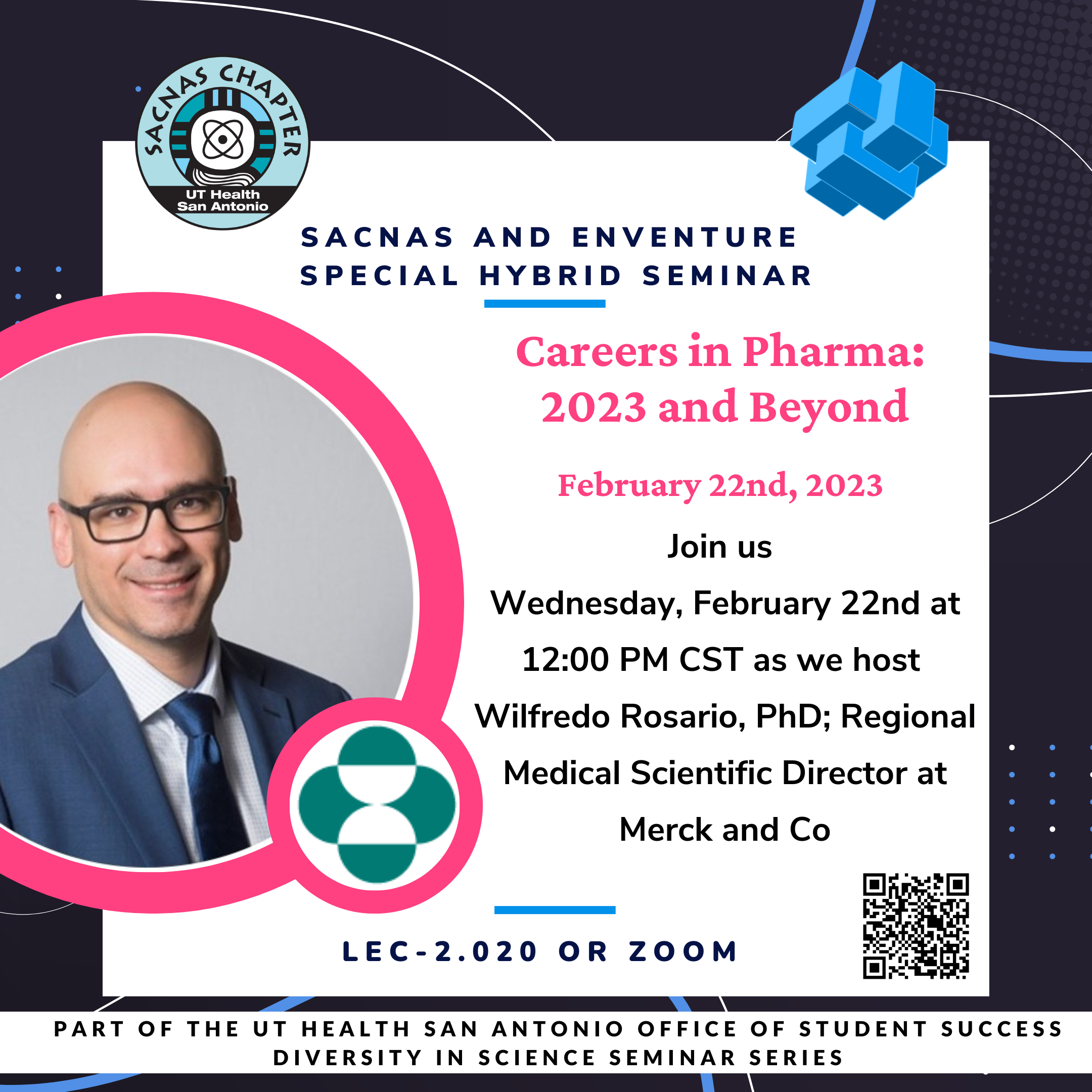 SACNAS and Enventure Careers in Pharma 2023 & Beyond UT Health San